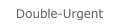 Double-Urgent